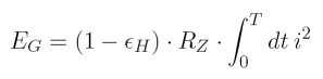 E_G = (1-\epsilon_H) \cdot R_Z \cdot \int_0^T dt \: i^2
